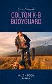 Colton K-9 Bodyguard (eBook, ePUB) Colton K-9 Bodyguard (eBook, ePUB)
