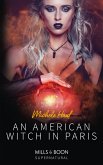 An American Witch In Paris (eBook, ePUB) An American Witch In Paris (eBook, ePUB)