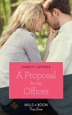 A Proposal For The Officer (Mills & Boon True Love) (American Heroes, Book 34) (eBook, ePUB)