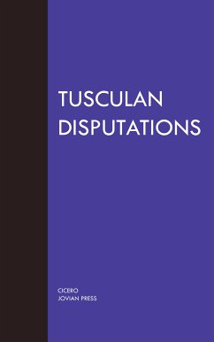 Tusculan Disputations (eBook, ePUB) - Cicero
