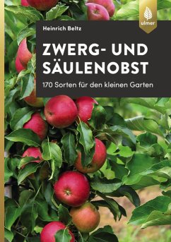 Zwerg- und Säulenobst (eBook, PDF) - Beltz, Heinrich