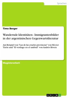 Wandernde Identitäten - Immigrantenbilder in der argentinischen Gegenwartsliteratur (eBook, ePUB) - Berger, Timo