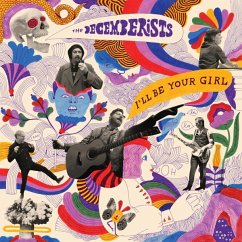 I'Ll Be Your Girl - Decemberists