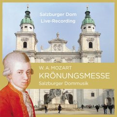 Krönungsmesse Kv 317 - Salzburger Dommusik
