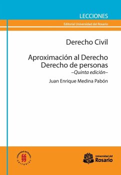 Derecho Civil. Aproximación al Derecho. Derecho de personas (eBook, ePUB) - Medina Pabón, Juan Enrique