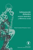Íntimamente distantes: servicio doméstico y diferencia social (eBook, ePUB) Íntimamente distantes: servicio doméstico y diferencia social (eBook, ePUB)