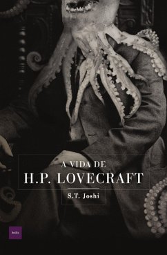 A Vida de H.P. Lovecraft (eBook, ePUB) - Joshi, S. T.