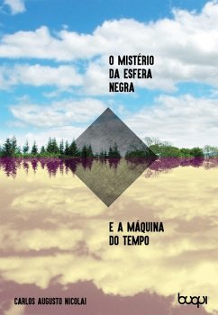 Cover O Mistério da Esfera Negra e a Máquina do Tempo (eBook, ePUB)