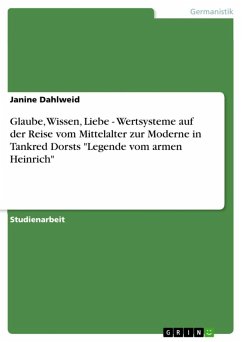 Cover Glaube, Wissen, Liebe - Wertsysteme auf der Reise vom Mittelalter zur Moderne in Tankred Dorsts 