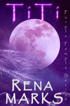 TiTi (Purple People Series) (eBook, ePUB) - Marks, Rena