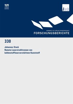Remote-Laserstrahltrennen von kohlenstofffaserverstärktem Kunststoff (eBook, PDF) - Stock, Johannes