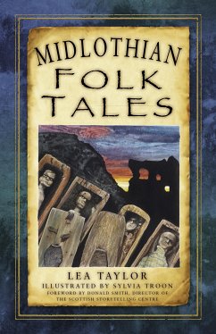 Midlothian Folk Tales (eBook, ePUB) - Taylor, Lea