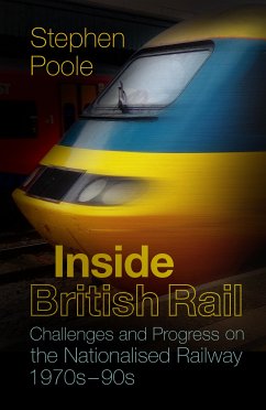 Inside British Rail (eBook, ePUB) - Poole, Stephen