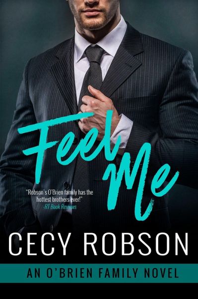 Feel Me (O'Brien Family) (eBook, ePUB) Feel Me (O'Brien Family) (eBook, ePUB)