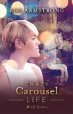 Crazy Carousel Life (eBook, ePUB)