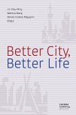 Better City, Better Life (eBook, ePUB)