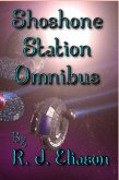 Shoshone Station: Omnibus (The Galactic Consortium, #19) (eBook, ePUB)