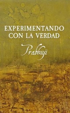 Experimentando con la Verdad (eBook, ePUB) - Har-Zion, Prabhuji