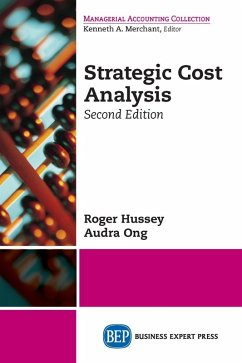 Strategic Cost Analysis, Second Edition (eBook, ePUB) Strategic Cost Analysis, Second Edition (eBook, ePUB)