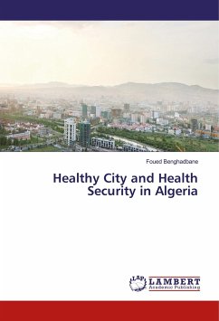 Healthy City and Health Security in Algeria - Benghadbane, Foued