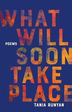 What Will Soon Take Place (eBook, ePUB) - Runyan, Tania