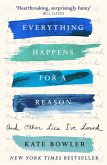 Everything Happens for a Reason and Other Lies I've Loved (eBook, ePUB)