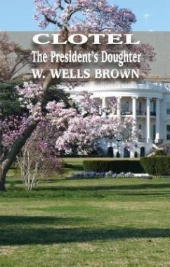 CLOTEL (eBook, ePUB) - Brown, W. Wells