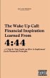 The Wake Up Call: Financial Inspiration... - Bild 1