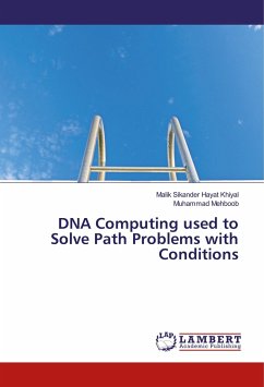 DNA Computing used to Solve Path Problems with Conditions - Khiyal, Malik Sikander Hayat;Mehboob, Muhammad