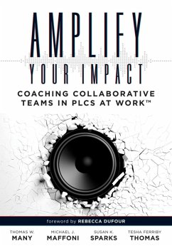 Amplify Your Impact (eBook, ePUB) - Many, Thomas W.; Maffoni, Michael J.; Sparks, Susan K.; Thomas, Tesha Ferriby