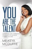 YOU Are the Talent! (eBook, ePUB)