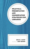 Practical Preservation and Conservation Strategies for Libraries (eBook, ePUB) Practical Preservation and Conservation Strategies for Libraries (eBook, ePUB)
