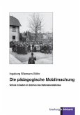 Die pädagogische Mobilmachung (eBook, PDF)