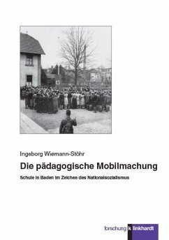 Die pädagogische Mobilmachung (eBook, PDF) - Wiemann-Stöhr, Ingeborg