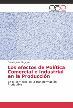 Los efectos de Política Comercial e Industrial en la Producción