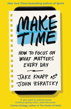 Make Time (eBook, ePUB) - Knapp, Jake; Zeratsky, John