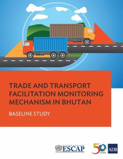 Cover Trade and Transport Facilitation Monitoring Mechanism in Bhutan (eBook, ePUB)