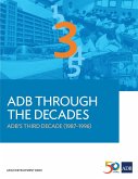 ADB Through the Decades: ADB's Third Decade (1987-1996) (eBook, ePUB)