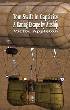 Tom Swift in Captivity (eBook, ePUB) - Appleton, Victor