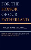 For the Honor of Our Fatherland (eBook, ePUB) For the Honor of Our Fatherland (eBook, ePUB)