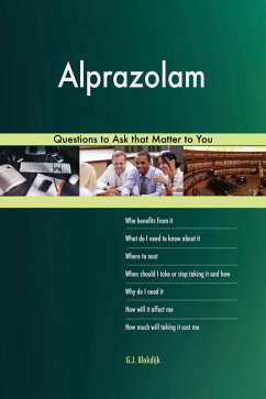 Alprazolam 627 Questions to Ask that Matter to You (eBook, ePUB)