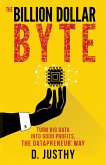 The Billion Dollar Byte (eBook, ePUB)