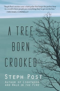 A Tree Born Crooked (eBook, ePUB) - Post, Steph