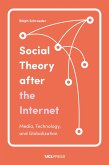 Social Theory after the Internet (eBook, ePUB)