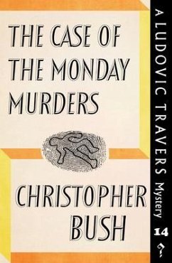 The Case of the Monday Murders (eBook, ePUB) - Bush, Christopher