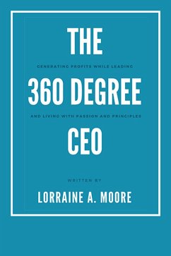 The 360 Degree CEO (eBook, ePUB) The 360 Degree CEO (eBook, ePUB)