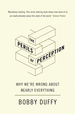 The Perils of Perception (eBook, ePUB) - Duffy, Bobby