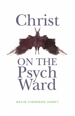 Christ on the Psych Ward (eBook, ePUB) - Finnegan-Hosey, David
