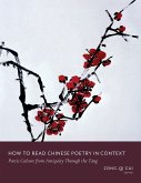 How to Read Chinese Poetry in Context (eBook, ePUB)