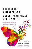 Protecting Children and Adults from Abuse After Savile (eBook, ePUB)